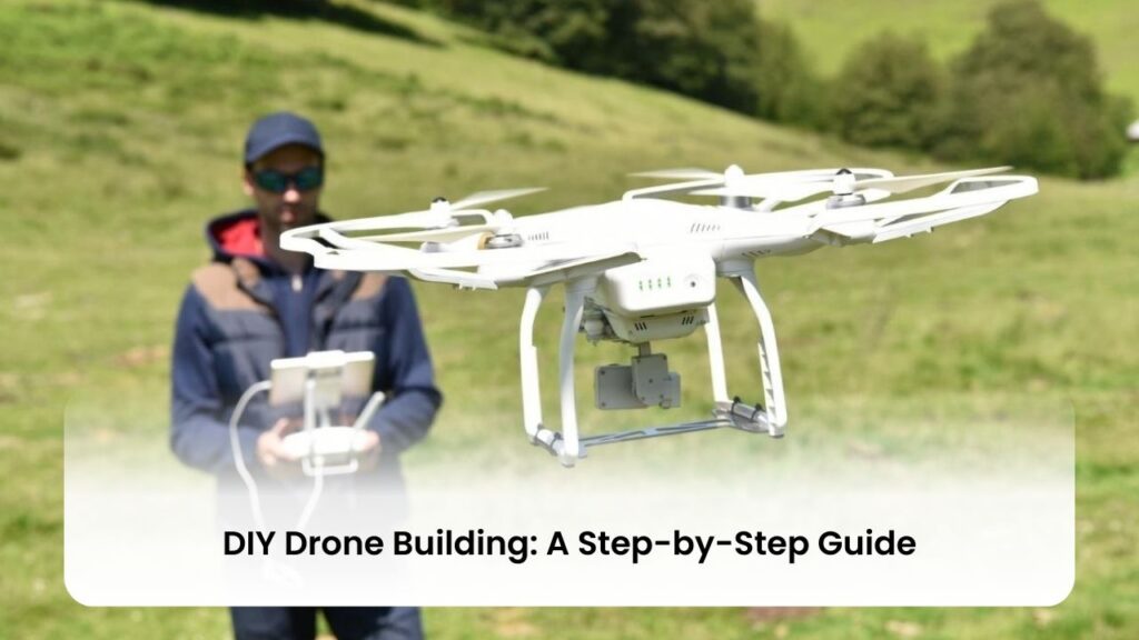 DIY Drone Building