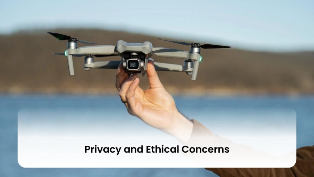 Privacy and Ethical Concerns