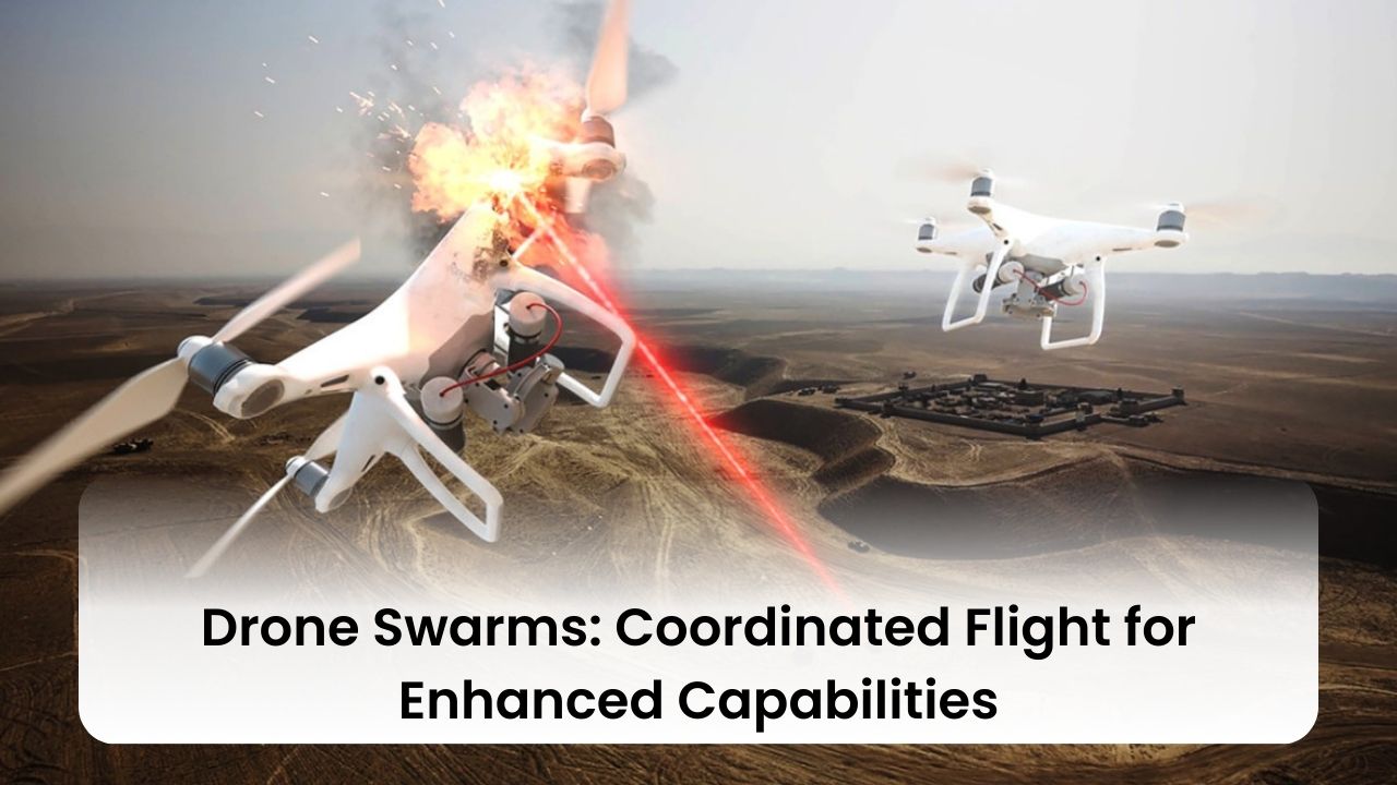 Drone Swarms: Coordinated Flight for Enhanced Capabilities