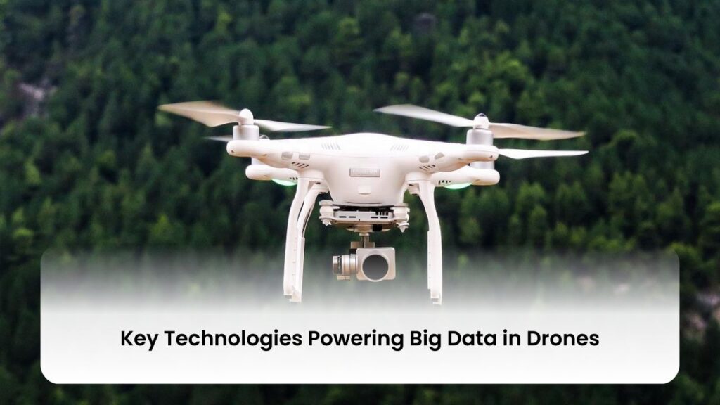 Drones Key Technologies