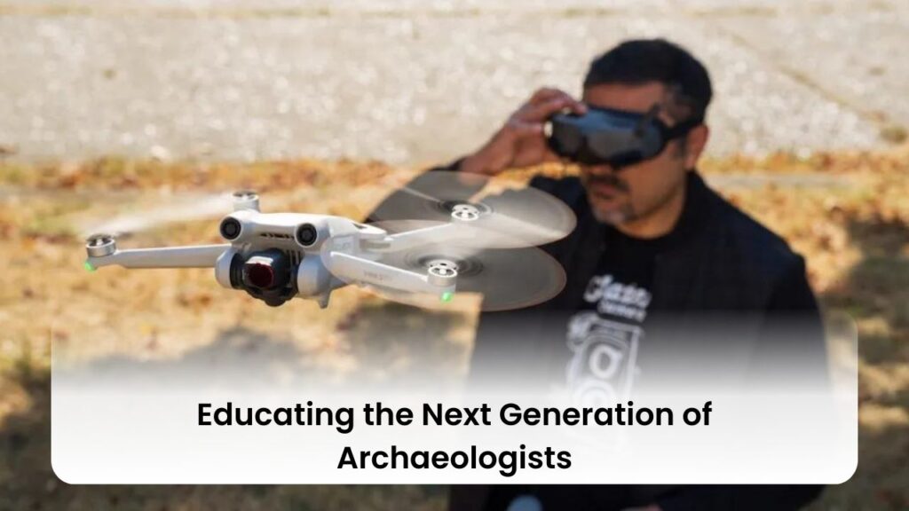 Next Generation of Archaeologists