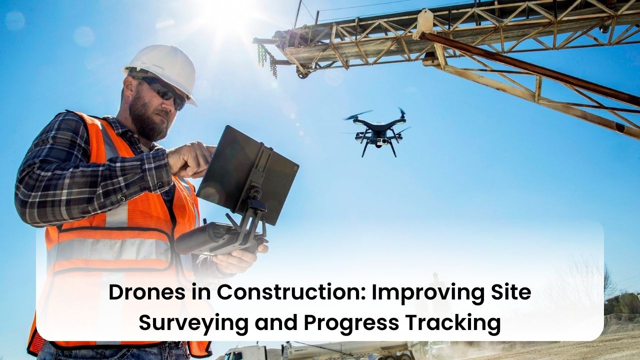 Drones in Construction: Improving Site Surveying and Progress Tracking